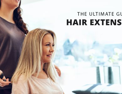 Ο απόλυτος οδηγός για την αγορά Hair Extensions